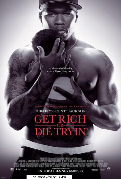 get rich die tryin totul pentru bani (2005) online clik ->n filmul su debut, hip-hop curtis